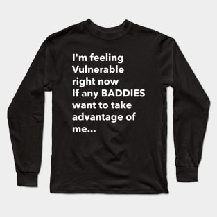 I Love Baddies Funny Vulnerable RN Long Sleeve T-Shirt